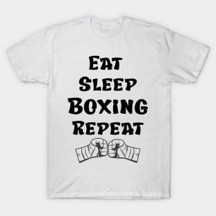 Eat Sleep Boxing Repeat T-Shirt